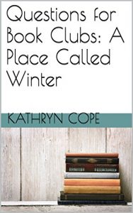 Baixar Questions for Book Clubs: A Place Called Winter (English Edition) pdf, epub, eBook