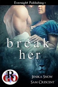 Baixar Break Her (Romance on the Go) (English Edition) pdf, epub, eBook