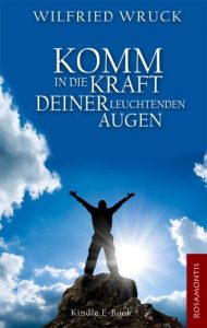 Baixar Komm in die Kraft deiner leuchtenden Augen (German Edition) pdf, epub, eBook