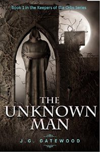 Baixar The Unknown Man (The Keepers of the Orbs Book 1) (English Edition) pdf, epub, eBook