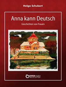 Baixar Anna kann Deutsch: Geschichten von Frauen pdf, epub, eBook