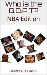 Baixar Who is the G.O.A.T?: NBA Edition (English Edition) pdf, epub, eBook