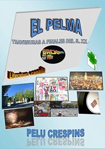 Baixar EL PELMA: TRAVESURAS A FINALES DEL S. XX. (Spanish Edition) pdf, epub, eBook