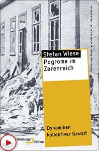 Baixar Pogrome im Zarenreich: Dynamiken kollektiver Gewalt (Studien zur Gewaltgeschichte des 20. Jahrhunderts) (German Edition) pdf, epub, eBook