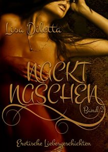 Baixar Nackt naschen, Band 2: Erotische Liebesgeschichten (German Edition) pdf, epub, eBook