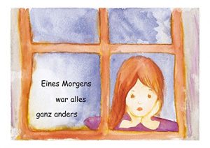 Baixar Eines Morgens war alles ganz anders (German Edition) pdf, epub, eBook