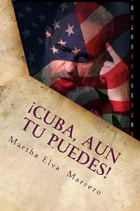 Baixar Cuba, aun tu puedes (Spanish Edition) pdf, epub, eBook