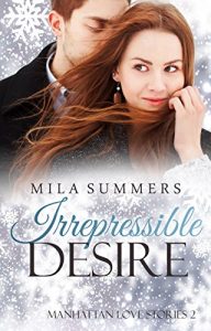Baixar Irrepressible Desire: Liebesroman (Manhattan Love Stories 2) (German Edition) pdf, epub, eBook