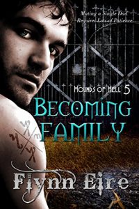 Baixar Becoming Family (Hounds of Hell Book 5) (English Edition) pdf, epub, eBook