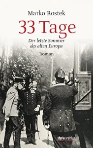 Baixar 33 Tage: Der letzte Sommer des alten Europa (German Edition) pdf, epub, eBook