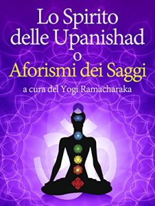 Baixar Lo Spirito delle Upanishad o Aforismi dei Saggi pdf, epub, eBook