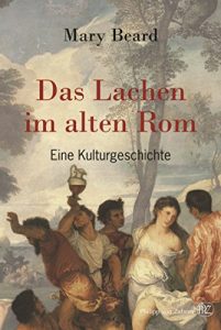 Baixar Das Lachen im alten Rom: Eine Kulturgeschichte (German Edition) pdf, epub, eBook