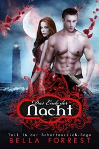 Baixar Das Schattenreich der Vampire 16: Das Ende der Nacht (German Edition) pdf, epub, eBook
