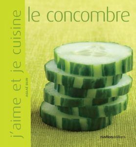 Baixar J’aime et je cuisine le concombre pdf, epub, eBook