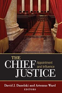 Baixar The Chief Justice: Appointment and Influence pdf, epub, eBook