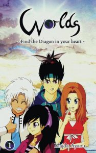 Baixar Worlds: Find the dragon in your heart (Worlds – find the dragon in your heart 1) (German Edition) pdf, epub, eBook