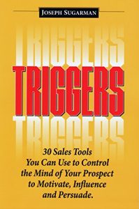 Baixar Triggers: 30 Sales Tools You Can Use to Control the Mind of Your Prospect to Motivate, Influence, and Persuade. (English Edition) pdf, epub, eBook