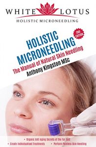 Baixar Holistic Microneedling: The Manual of Natural Skin Needling (English Edition) pdf, epub, eBook