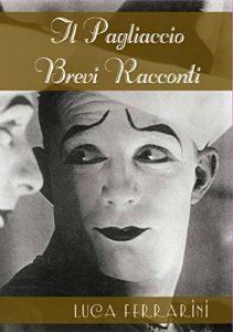 Baixar Il Pagliaccio: Brevi Racconti (Italian Edition) pdf, epub, eBook