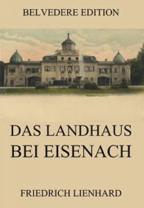 Baixar Das Landhaus bei Eisenach (German Edition) pdf, epub, eBook