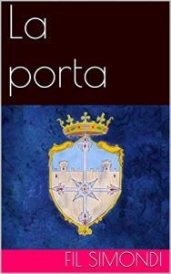 Baixar La porta (Le dinastie di Gaea Vol. 1) (Italian Edition) pdf, epub, eBook