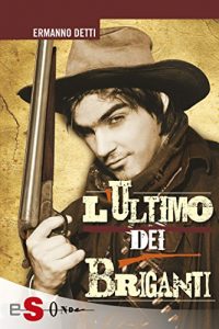 Baixar L’ultimo dei briganti pdf, epub, eBook