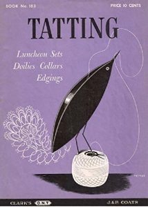 Baixar Tatting: Luncheon Sets, Doilies, Collars, Edgings (English Edition) pdf, epub, eBook