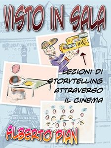 Baixar Visto in sala. Storytelling attraverso il cinema. pdf, epub, eBook