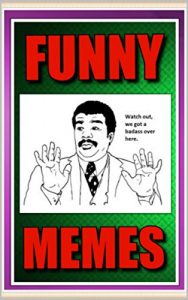 Baixar Memes: Funny Memes From Memes Heaven: The God Of Memes Has Spoken (Funny Books, Comedy) (English Edition) pdf, epub, eBook