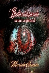 Baixar Huellas del Pasado (serie completa) crimen, ficcion historica, novela negra (Spanish Edition) pdf, epub, eBook