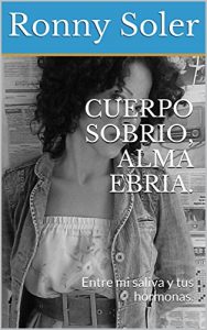 Baixar CUERPO SOBRIO, ALMA EBRIA. (Spanish Edition) pdf, epub, eBook