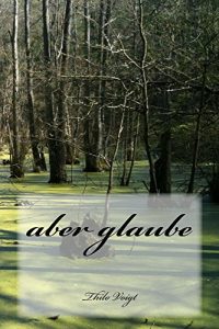 Baixar aber glaube (German Edition) pdf, epub, eBook