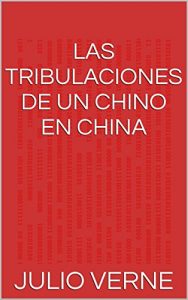 Baixar Las Tribulaciones De Un Chino En China (Spanish Edition) pdf, epub, eBook