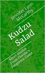 Baixar Kudzu Salad: Short Stories From Florida’s Forgotten Coast (English Edition) pdf, epub, eBook