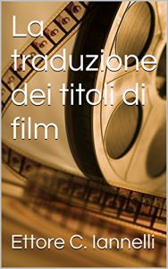 Baixar La traduzione dei titoli di film (Appunti di linguistica Vol. 1) (Italian Edition) pdf, epub, eBook