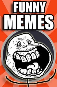 Baixar Memes: Funny Memes, Jokes, and Pictures: Over 2500 Hilarious Memes (English Edition) pdf, epub, eBook