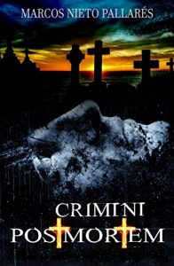 Baixar Crimini Post Mortem: Quando la morte precede il crimine. (Italian Edition) pdf, epub, eBook