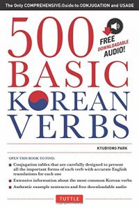 Baixar 500 Basic Korean Verbs: The Only Comprehensive Guide to Conjugation and Usage pdf, epub, eBook