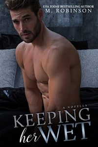 Baixar Keeping Her Wet: A Novella (English Edition) pdf, epub, eBook
