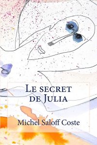Baixar Le secret de Julia (La plan�te bleu t. 1) (French Edition) pdf, epub, eBook