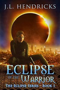 Baixar Eclipse of the Warrior: An Urban Fantasy Series (The Original Eclipse Series Book 1) (English Edition) pdf, epub, eBook