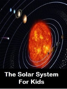 Baixar The Solar System For Kids: Learn About Planets And Other Cool Facts About Our Solar System (English Edition) pdf, epub, eBook