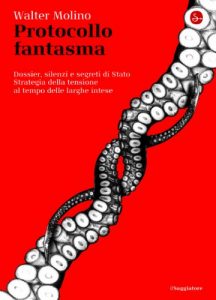 Baixar Protocollo fantasma: Dossier, silenzi e segreti di Stato. Strategia della tensione al tempo delle larghe intese (La cultura) pdf, epub, eBook