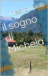 Baixar il sogno di Michela (racconti di donne speciali Vol. 4) (Italian Edition) pdf, epub, eBook
