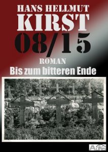 Baixar 08/15 Bis zum bitteren Ende (German Edition) pdf, epub, eBook