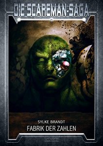 Baixar Die Scareman-Saga 4: Fabrik der Zahlen (German Edition) pdf, epub, eBook
