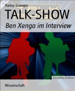 Baixar TALK-SHOW: Ben Xenga im Interview (German Edition) pdf, epub, eBook