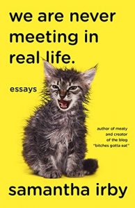 Baixar We Are Never Meeting in Real Life.: Essays pdf, epub, eBook