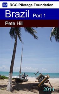 Baixar Cruising Guide to the Coast of Brazil Part 1: East Coast from Paraiba State to Bahia State (English Edition) pdf, epub, eBook