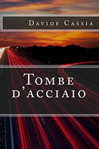 Baixar Tombe d’acciaio pdf, epub, eBook